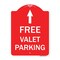 Signmission Free Valet Parking W/ Ahead Arrow, Red & White Aluminum Architectural Sign, 18" x 24", RW-1824-23944 A-DES-RW-1824-23944 - alternate 1